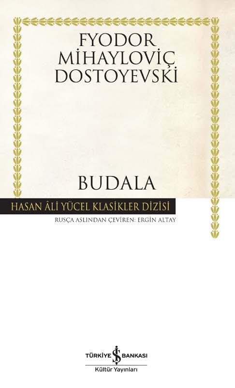 Budala (İş Bankası) - Fyodor Mihailoviç Dostoyevski 