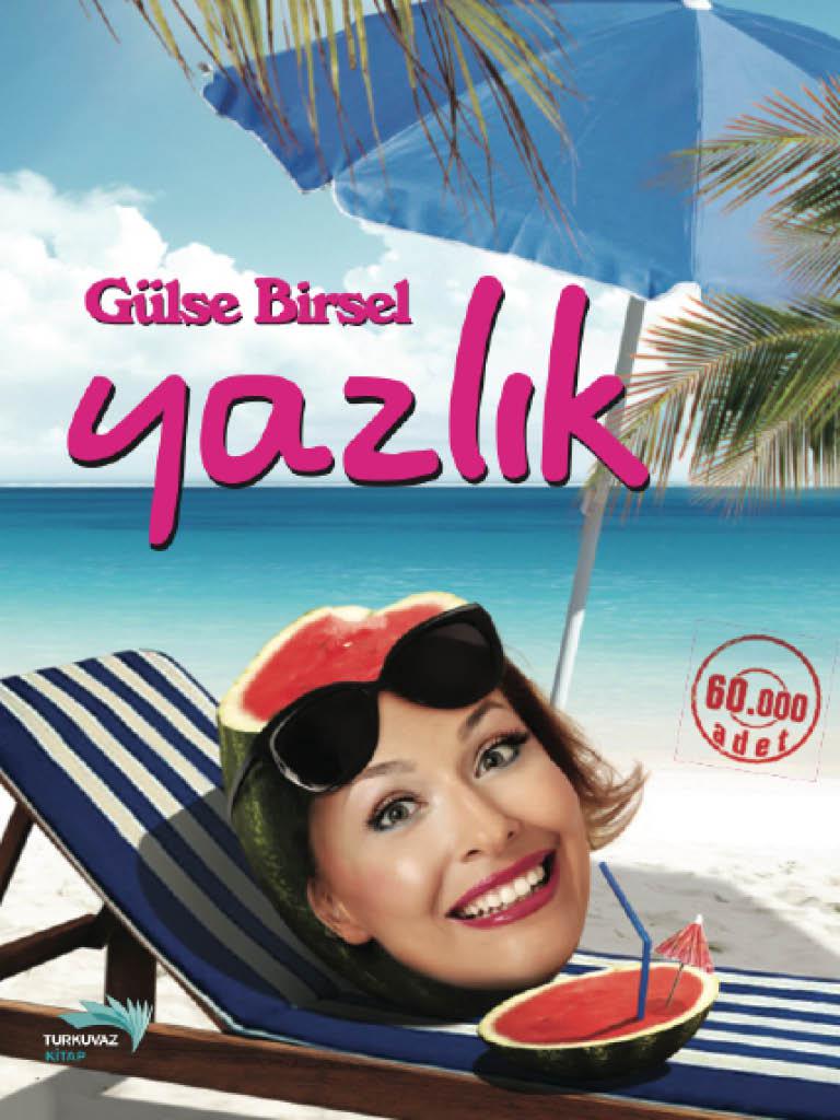 Yazlık - Gülse Birsel 