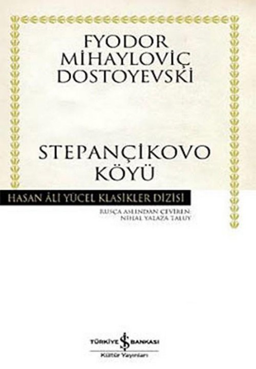 Stepançikovo Köyü  - Fyodor Mihailoviç Dostoyevski 