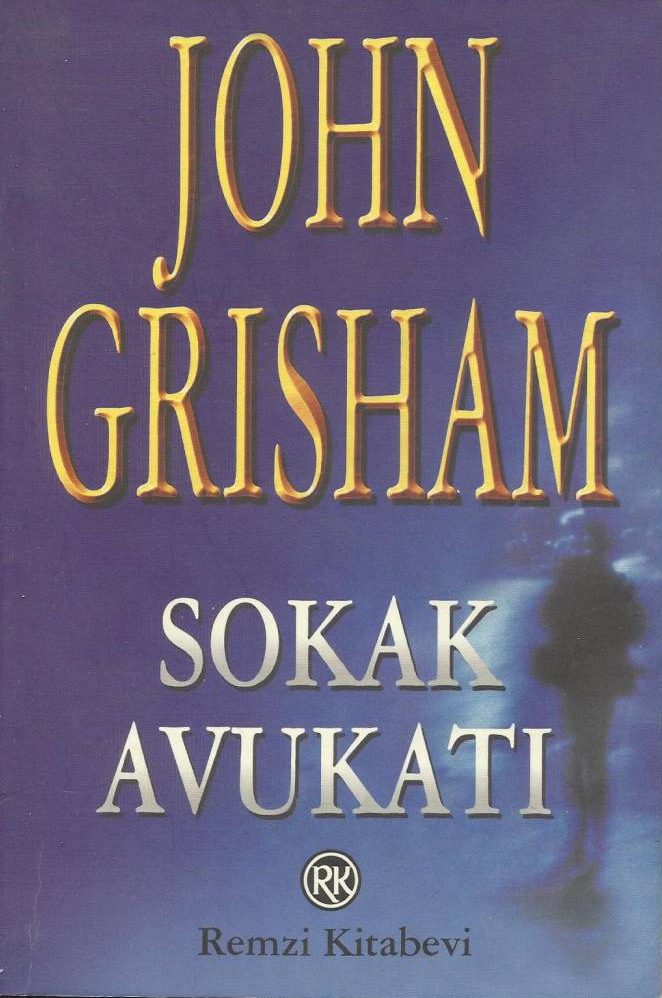 Sokak Avukatı - John Grisham 