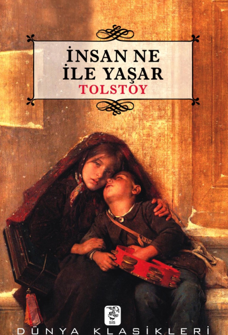 İnsan Ne İle Yaşar - Lev Nikolayeviç Tolstoy 