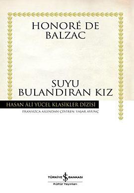 Suyu Bulandıran Kız  - Honore de Balzac 