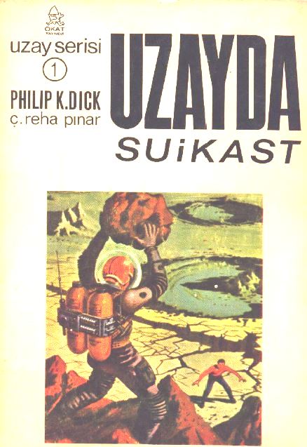 Uzayda Suikast - Philip K. Dick 