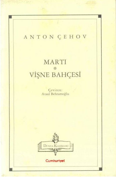 Martı ve Vişne Bahçesi - Anton Çehov 