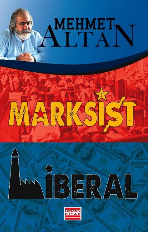 Marksist Liberal  - Mehmet Altan 