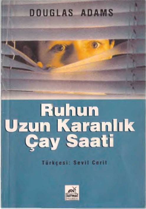 Ruhun uzun karanlık çay saati - Douglas Adams 