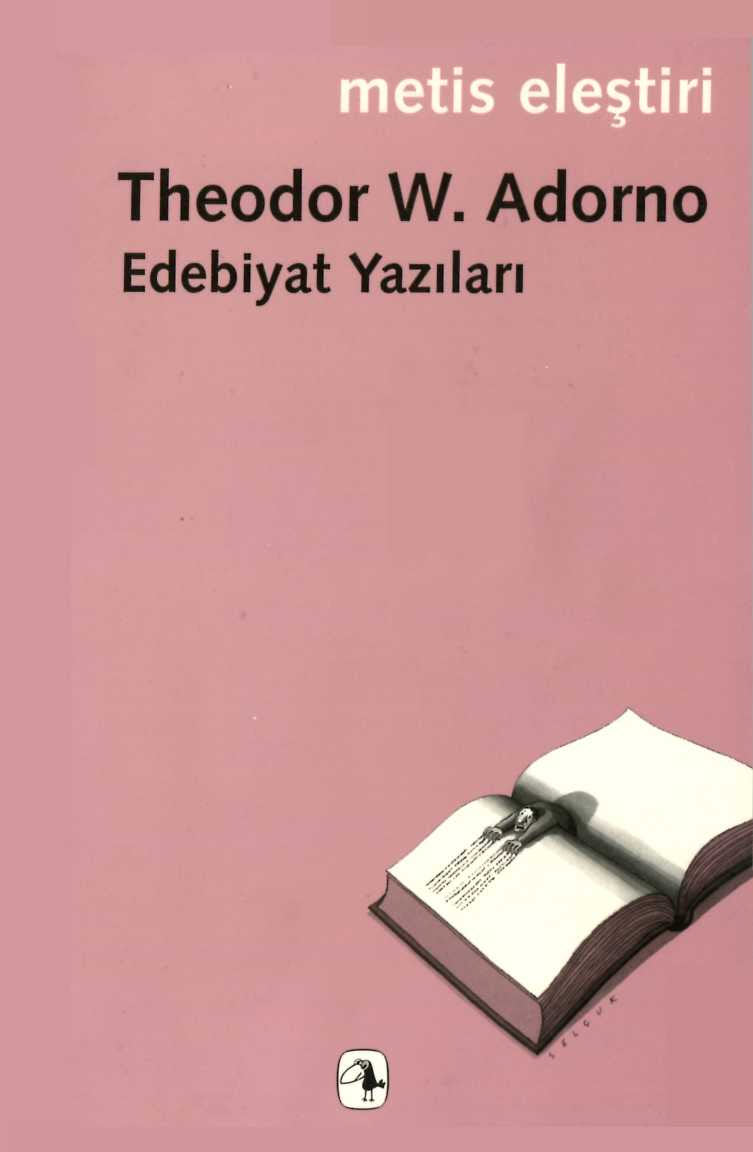 Edebiyat Yazıları - Theodor W. Adorno 