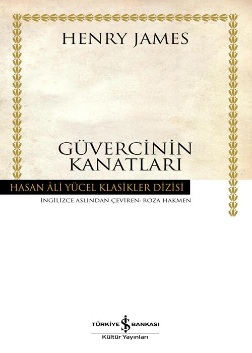 Güvercinin Kanatları  - Henry James 