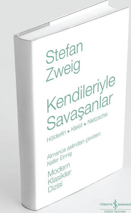 Kendileriyle Savaşanlar  - Stefan Zweig 