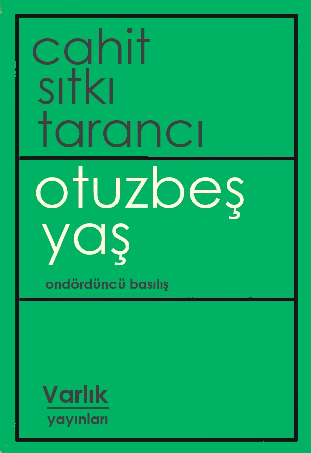 Otuz Beş Yaş - Cahit Sıtkı Tarancı 