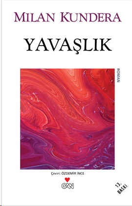 Yavaşlık - Milan Kundera 