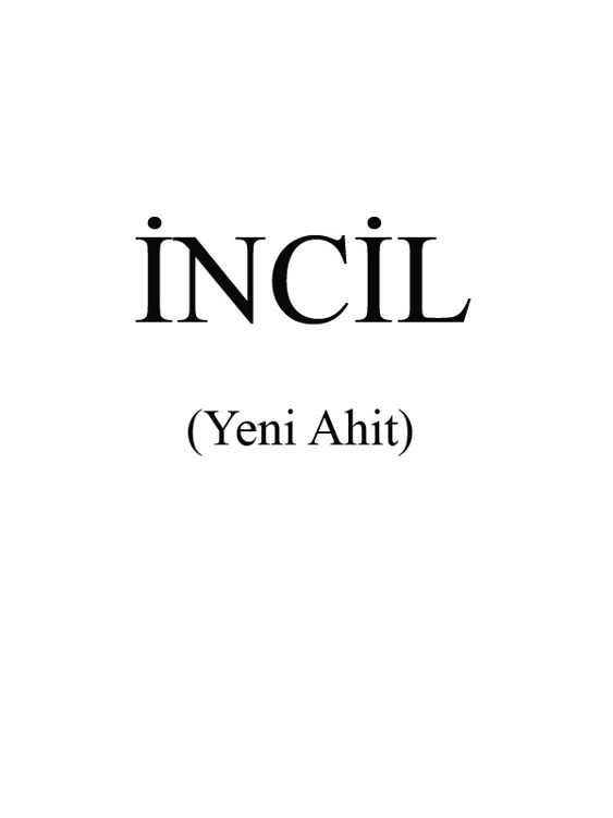 İncil  - Bilinmiyor 