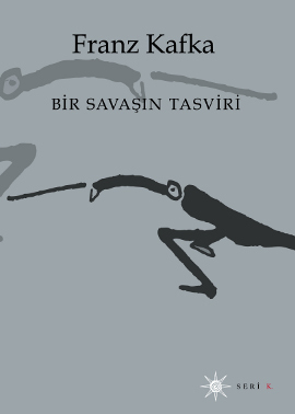 Bir Savaşın Tasviri  - Franz Kafka 