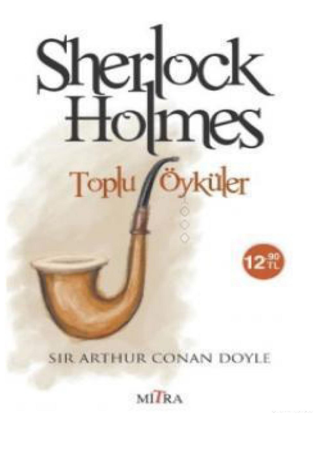 Sherlock Holmes Toplu Öyküler - Arthur Conan Doyle 