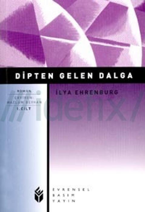 Dipten Gelen Dalga I - İlya Ehrenburg 