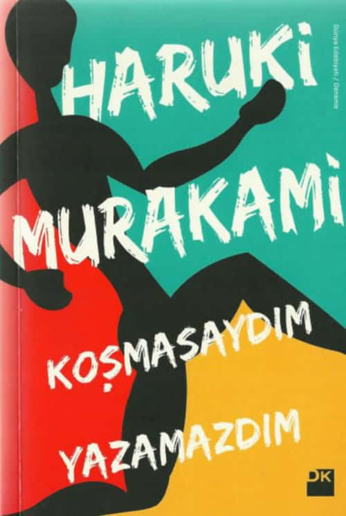 Koşmasaydım Yazamazdım  - Doğan Kitap 