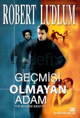 Geçmişi Olmayan Adam - Robert Ludlum 