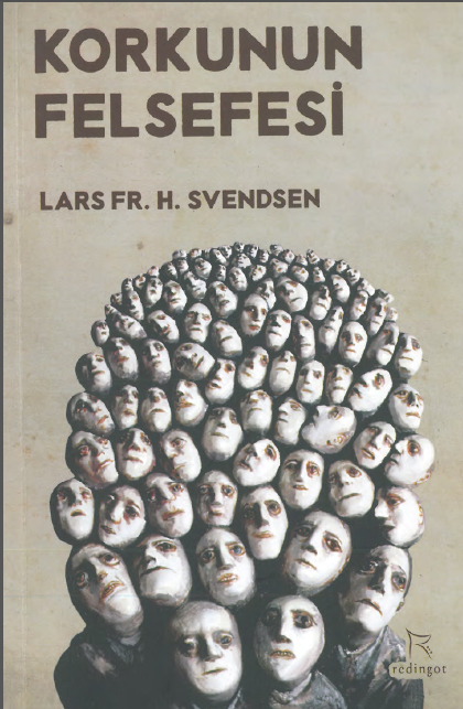 Lars Svendsen - Korkunun Felsefesi  - Redingot Kitap 