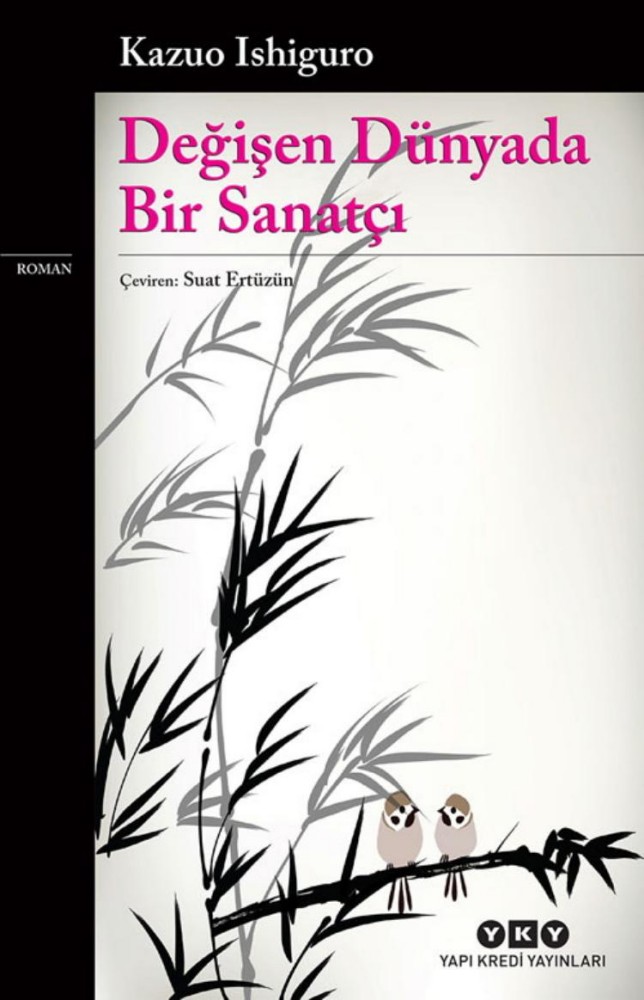 Değişen Dünyada Bir Sanatçı  - Kazuo Ishiguro 