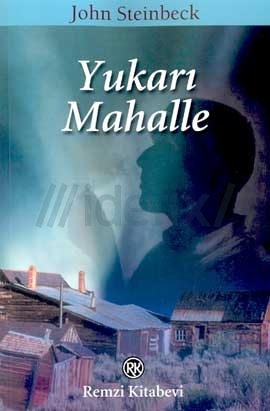 Yukarı Mahalle - John Steinbeck 