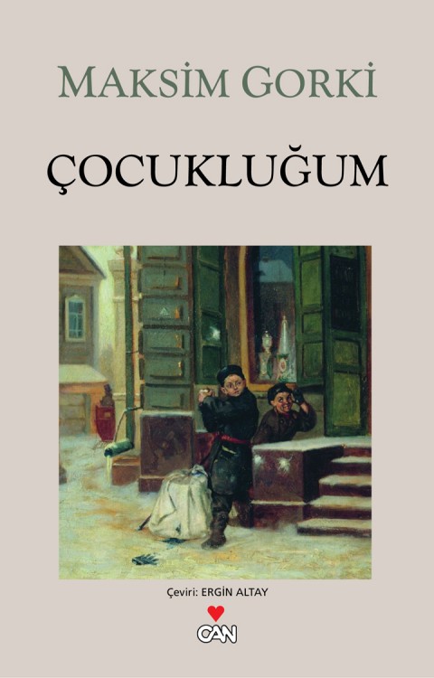 Çocukluğum  - Maksim Gorki 