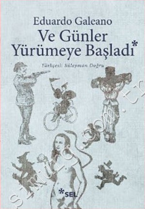 Ve Günler Yürümeye Başladı  - Sel Yayıncılık 