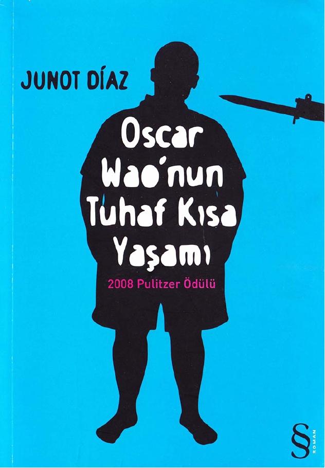 Oscar Wao'nun Tuhaf Kısa Yaşamı - Junot Díaz 