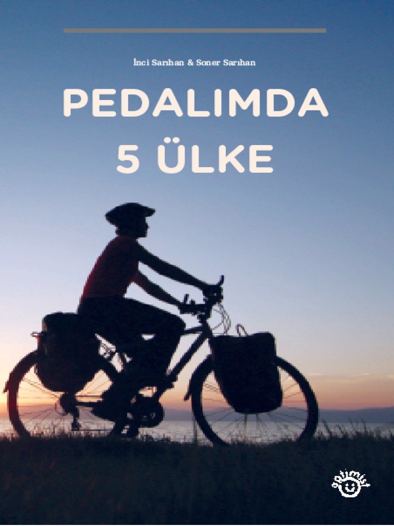 Pedalımda 5 Ülke - Mutlu Dinçer 