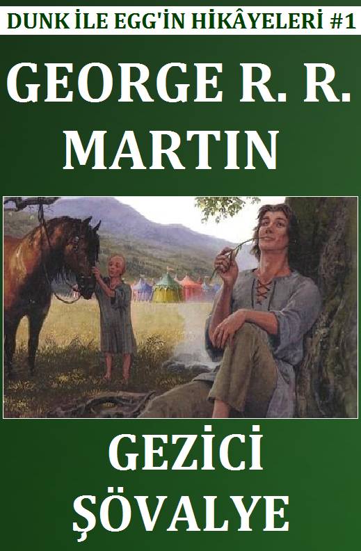 Gezici Şövalye - George R. R. Martin 