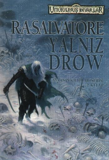 Avcının Kılıçları Serisi - 2 - Yalnız Drow - R. A. Salvatore 