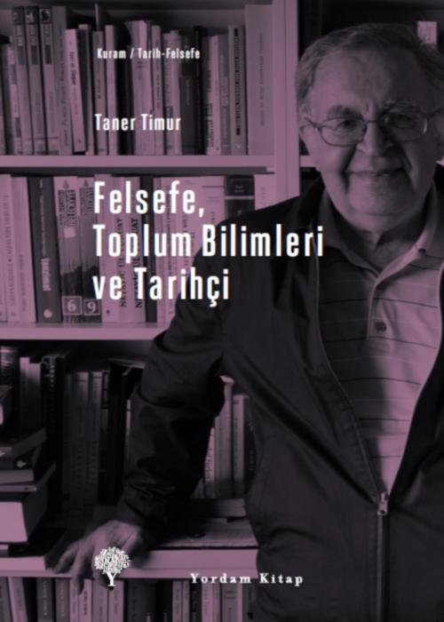 Felsefe, Toplum Bilimleri ve Tarihçi  - Yordam Kitap 