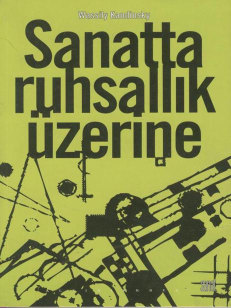 Sanatta Ruhsallık Üzerine - Wassily Kandinsky 