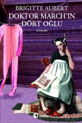 Doktor March'ın Dört Oğlu - Brigitte Aubert 